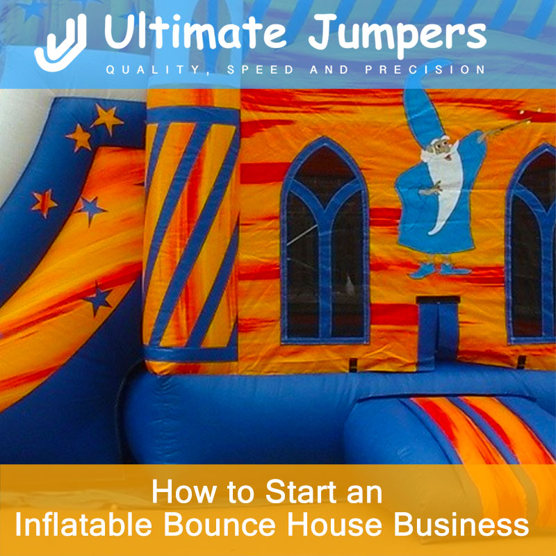 How to Start an Inflatable Bounce House Business